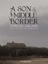A Son of the Middle Border